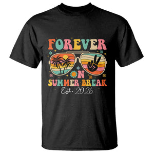Retired Teacher Gift T Shirt Forever On Summer Break Retirement 2026 TS10 Black Print Your Wear
