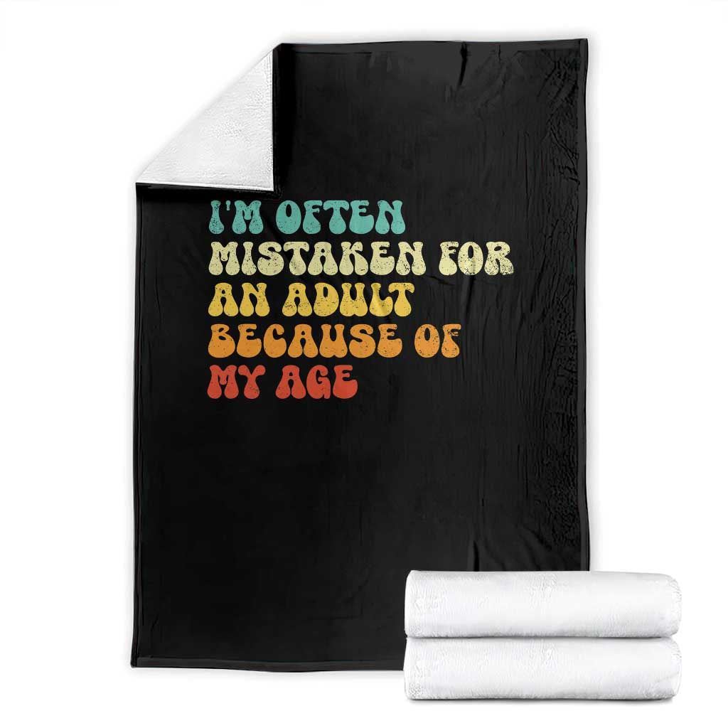 Im Often Mistaken For An Adult Because Of My Age Throw Blanket Sarcastic Quote Funny Saying Old Guys Birthday Gifts TS10 Black Print Your Wear
