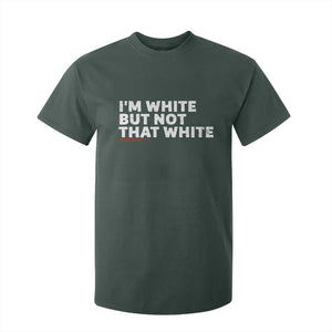 Im White But Not That White T Shirt For Kid Funny Sayings Meme TS10 Dark Forest Green Print Your Wear