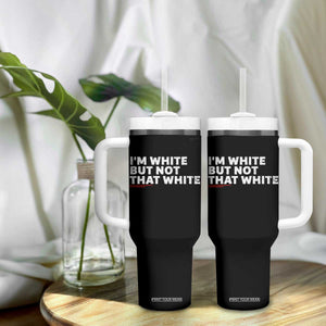 Im White But Not That White Tumbler With Handle Funny Sayings Meme TS10 Print Your Wear