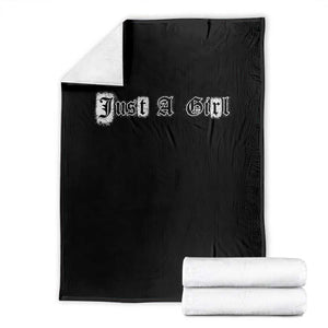 Just A Girl Throw Blanket Gothic Blackletter Typography Design TS10 Black Print Your Wear