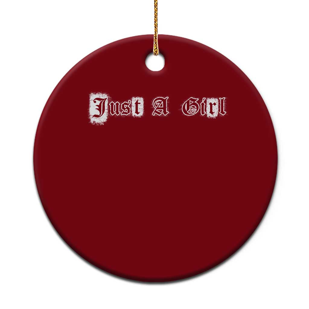 Just A Girl Ceramic Ornament Gothic Blackletter Typography Design TS10 1pc Red Print Your Wear