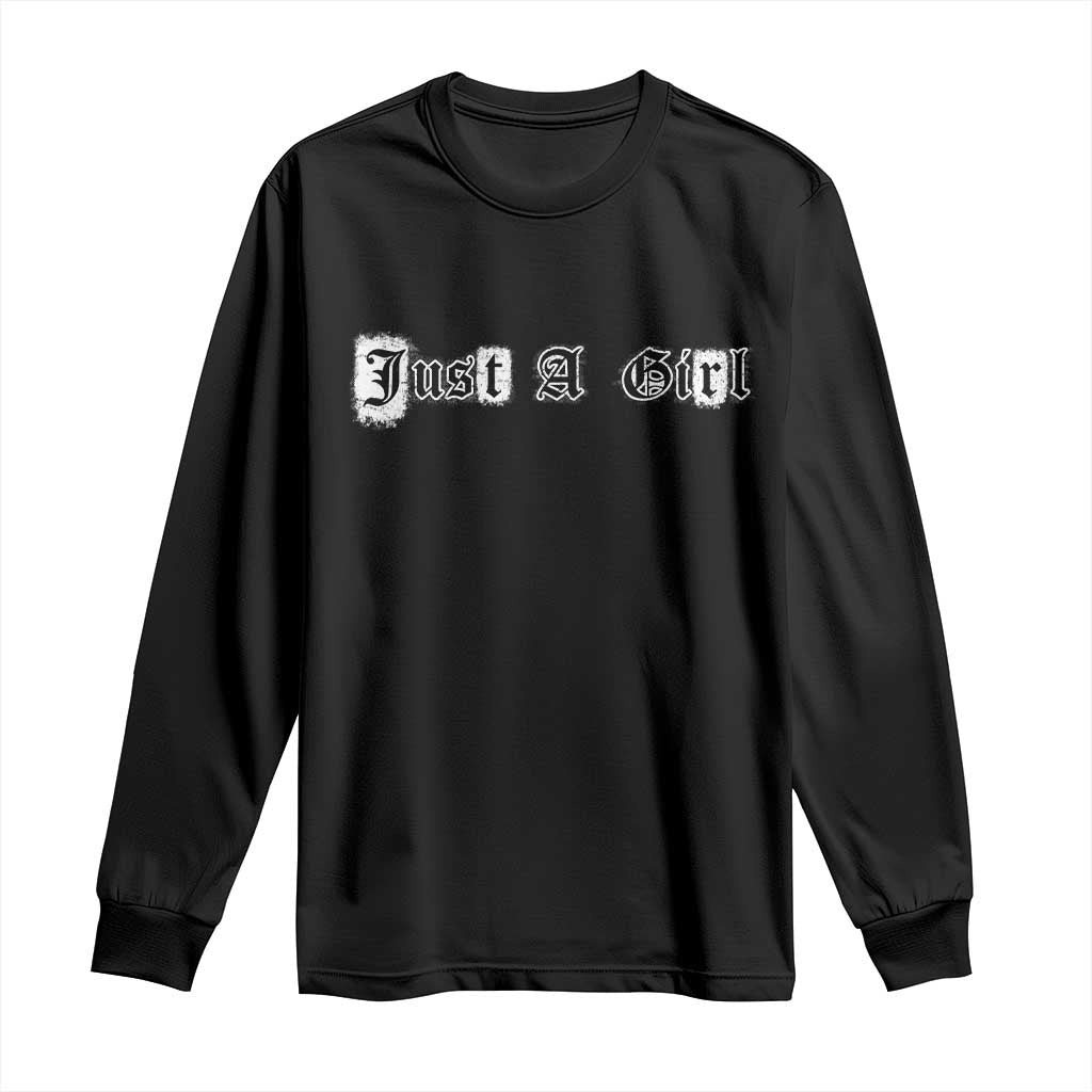 Just A Girl Long Sleeve Shirt Gothic Blackletter Typography Design TS10 Black Print Your Wear