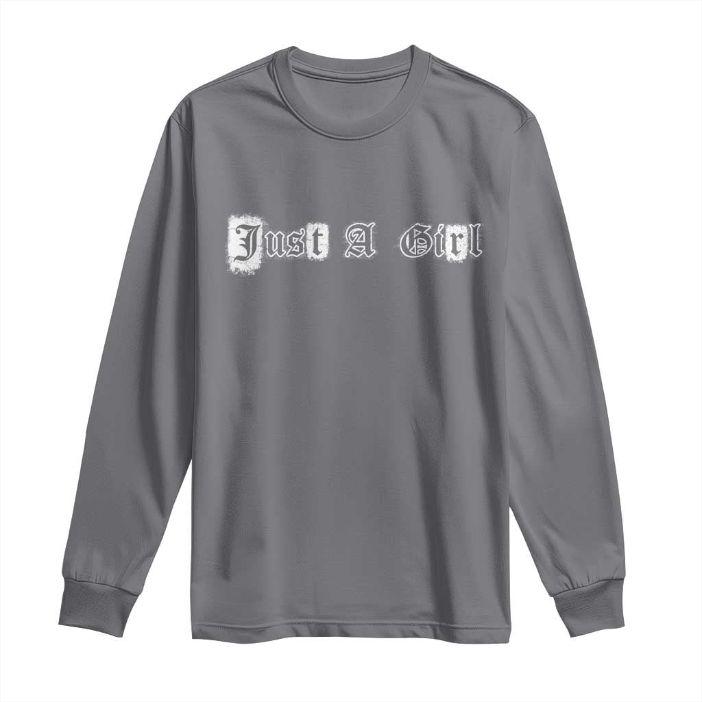 Just A Girl Long Sleeve Shirt Gothic Blackletter Typography Design TS10 Charcoal Print Your Wear