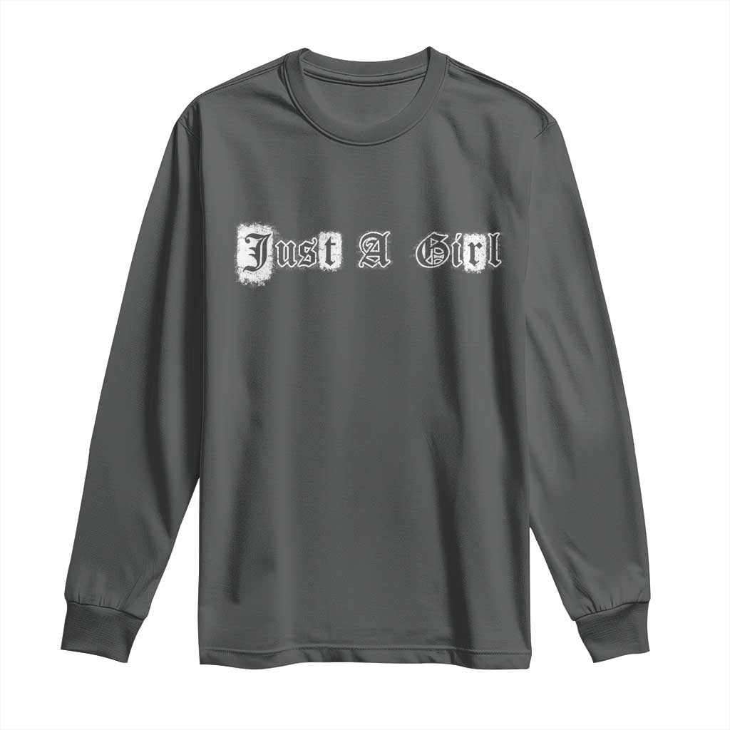 Just A Girl Long Sleeve Shirt Gothic Blackletter Typography Design TS10 Dark Heather Print Your Wear