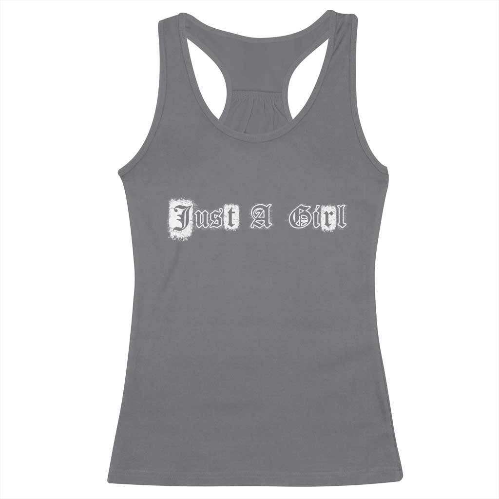 Just A Girl Racerback Tank Top Gothic Blackletter Typography Design TS10 Charcoal Print Your Wear