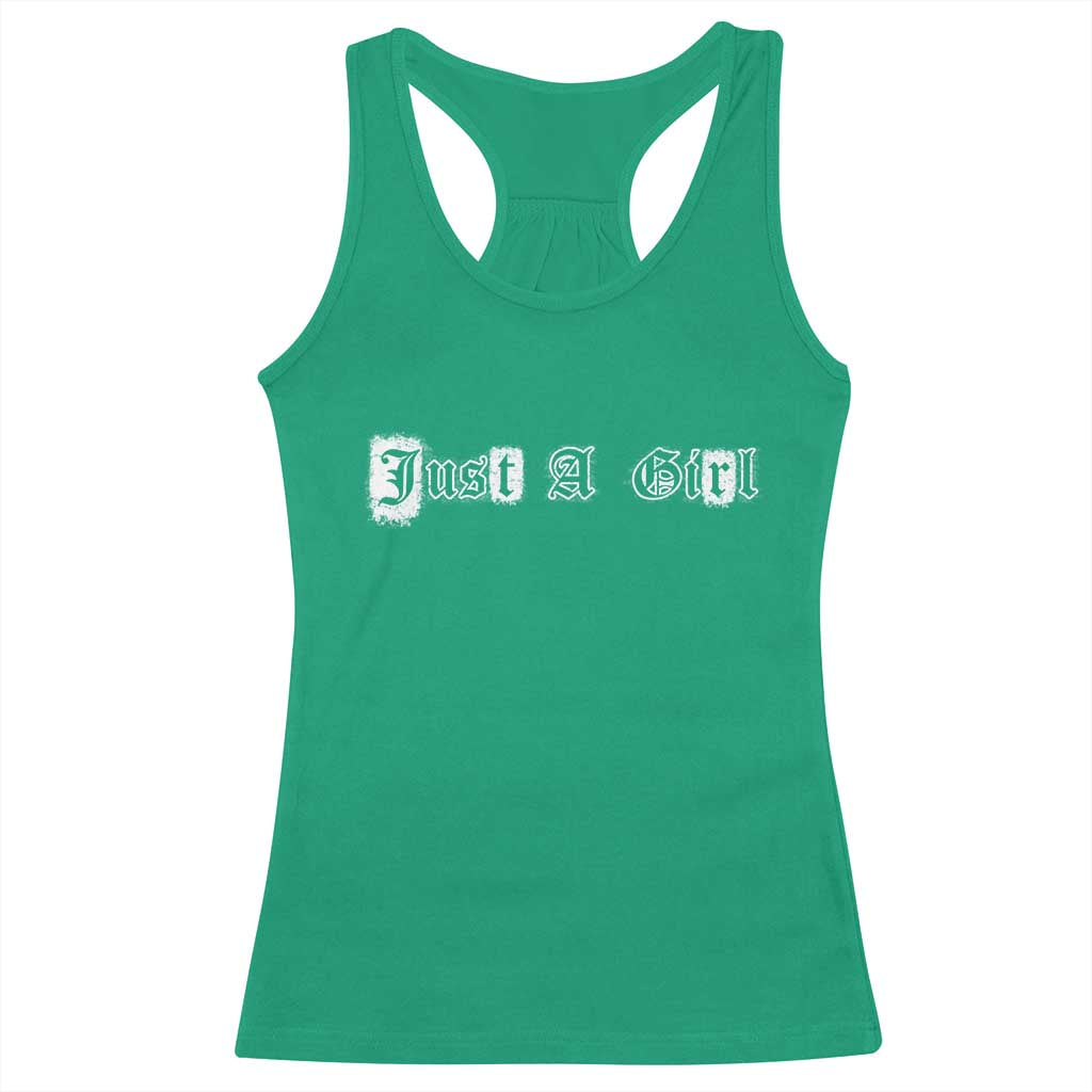 Just A Girl Racerback Tank Top Gothic Blackletter Typography Design TS10 Irish Green Print Your Wear