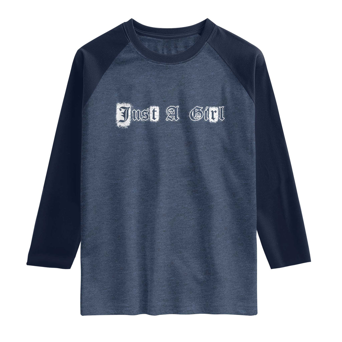 Just A Girl Raglan Shirt Gothic Blackletter Typography Design TS10 Heather Denim Navy Print Your Wear