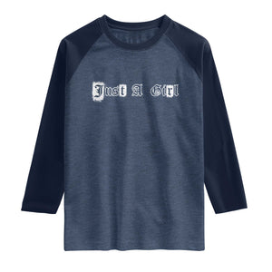 Just A Girl Raglan Shirt Gothic Blackletter Typography Design TS10 Heather Denim Navy Print Your Wear