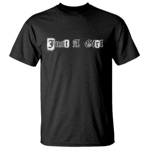 Just A Girl T Shirt Gothic Blackletter Typography Design TS10 Black Print Your Wear