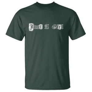 Just A Girl T Shirt Gothic Blackletter Typography Design TS10 Dark Forest Green Print Your Wear