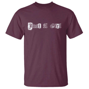 Just A Girl T Shirt Gothic Blackletter Typography Design TS10 Maroon Print Your Wear