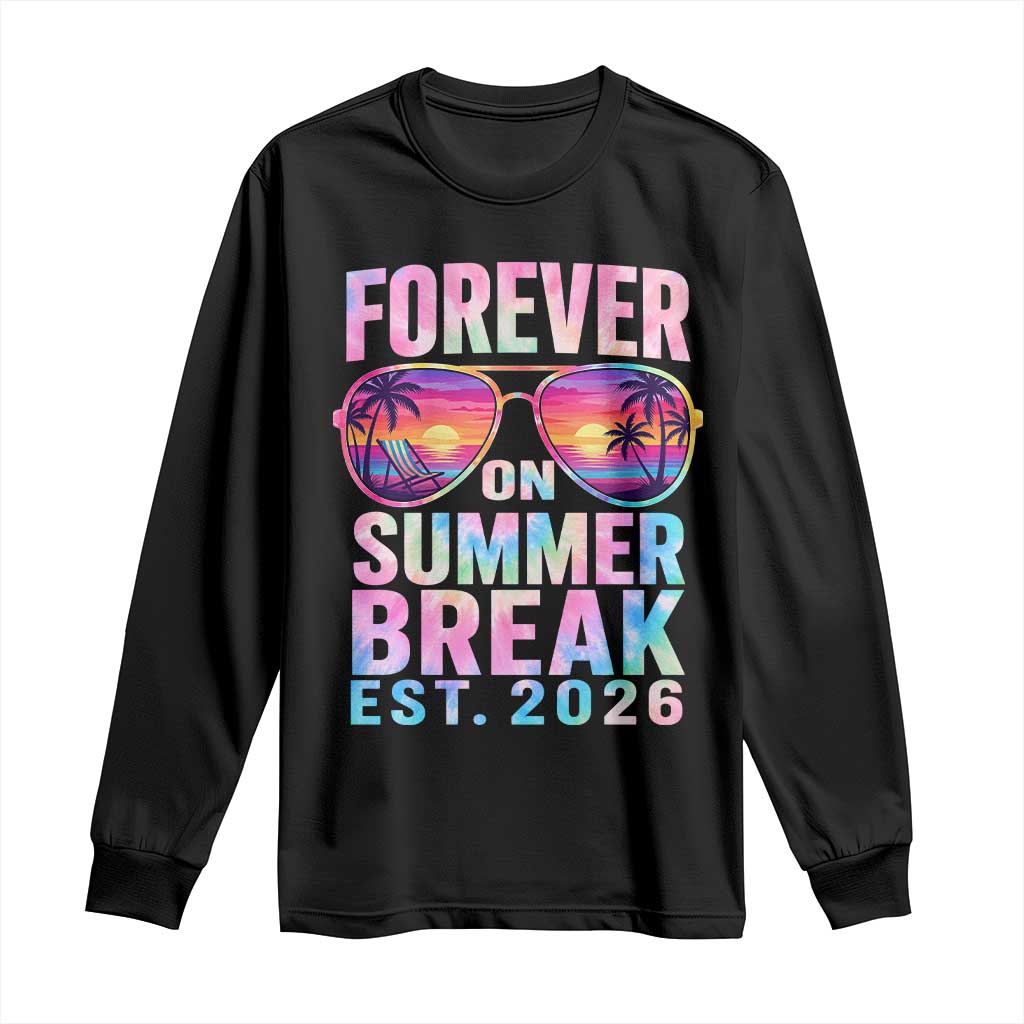 Retired Teacher Long Sleeve Shirt Forever On Summer Break Retirement 2026 TS10 Black Print Your Wear