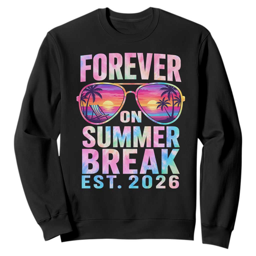 Retired Teacher Sweatshirt Forever On Summer Break Retirement 2026 TS10 Black Print Your Wear