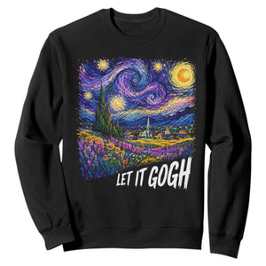 Let it Gogh Funny Vincent Van Gogh Starry Night Sweatshirt TS10 Black Print Your Wear