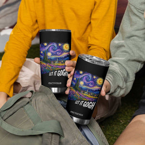 Let it Gogh Funny Vincent Van Gogh Starry Night Tumbler Cup TS10 Print Your Wear