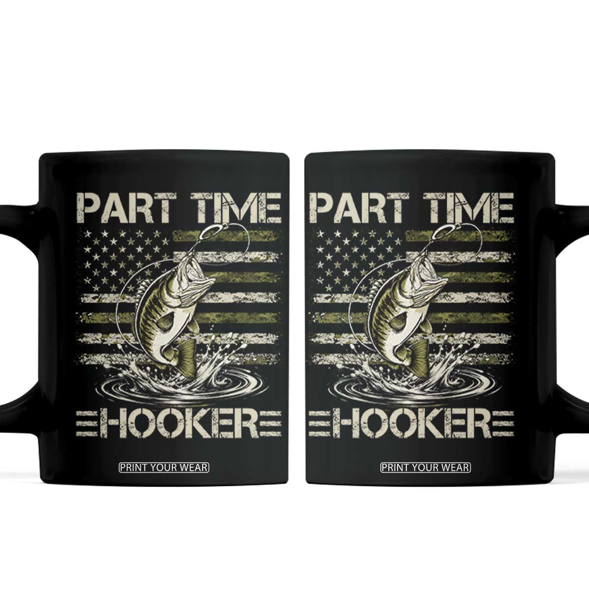 Part Time Hooker Coffee Mug Retro Funny Fishing Camouflage Camo US Flag TS10 Black Print Your Wear