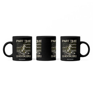 Part Time Hooker Coffee Mug Retro Funny Fishing Camouflage Camo US Flag TS10 Print Your Wear