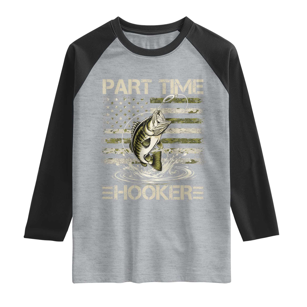 Part Time Hooker Raglan Shirt Retro Funny Fishing Camouflage Camo US Flag TS10 Heather Gray Black Print Your Wear