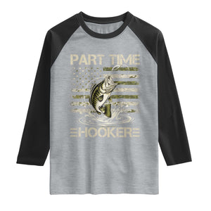 Part Time Hooker Raglan Shirt Retro Funny Fishing Camouflage Camo US Flag TS10 Heather Gray Black Print Your Wear