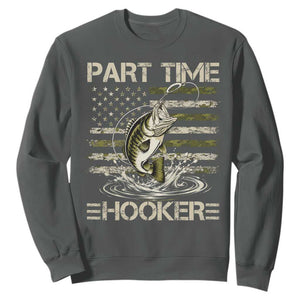 Part Time Hooker Sweatshirt Retro Funny Fishing Camouflage Camo US Flag TS10 Dark Heather Print Your Wear