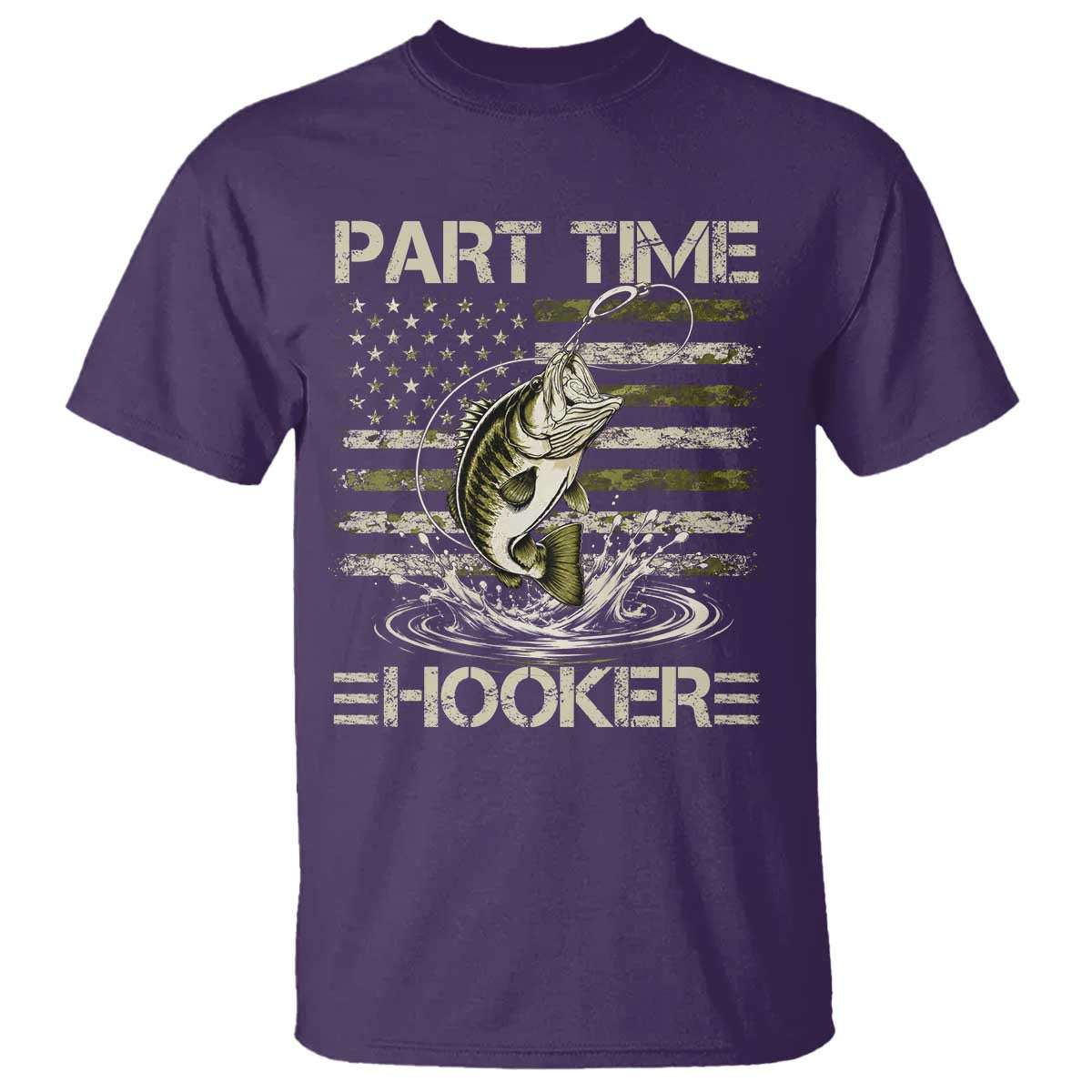 Part Time Hooker T Shirt Retro Funny Fishing Camouflage Camo US Flag TS10 Purple Print Your Wear