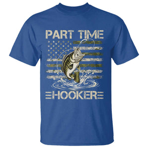 Part Time Hooker T Shirt Retro Funny Fishing Camouflage Camo US Flag TS10 Royal Blue Print Your Wear