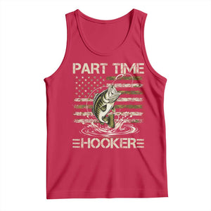 Part Time Hooker Tank Top Retro Funny Fishing Camouflage Camo US Flag TS10 Red Print Your Wear