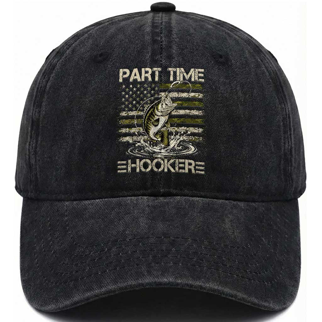 Part Time Hooker Washed Cotton Baseball Cap Retro Funny Fishing Camouflage Camo US Flag TS10 Print Your Wear