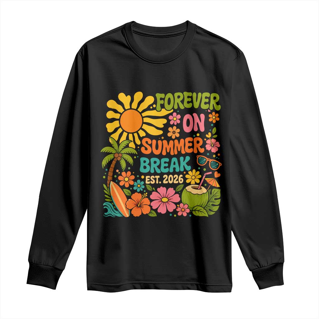 Retired Teacher Gift Long Sleeve Shirt Forever On Summer Break Retirement 2026 Vintage Flower Graphic TS10 Black Print Your Wear