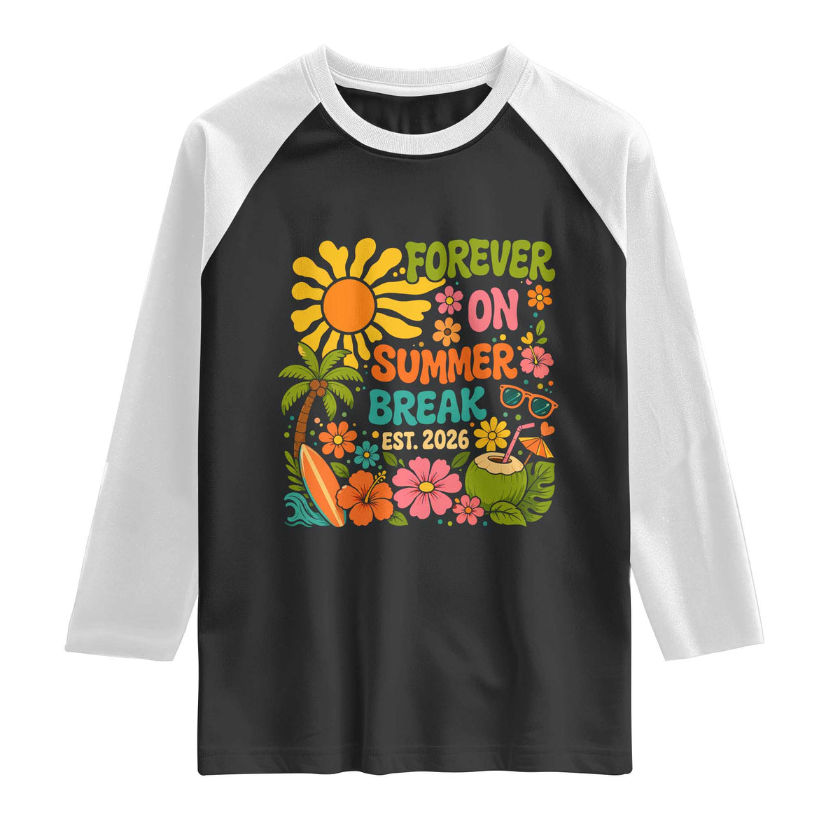 Retired Teacher Gift Raglan Shirt Forever On Summer Break Retirement 2026 Vintage Flower Graphic TS10 Black White Print Your Wear