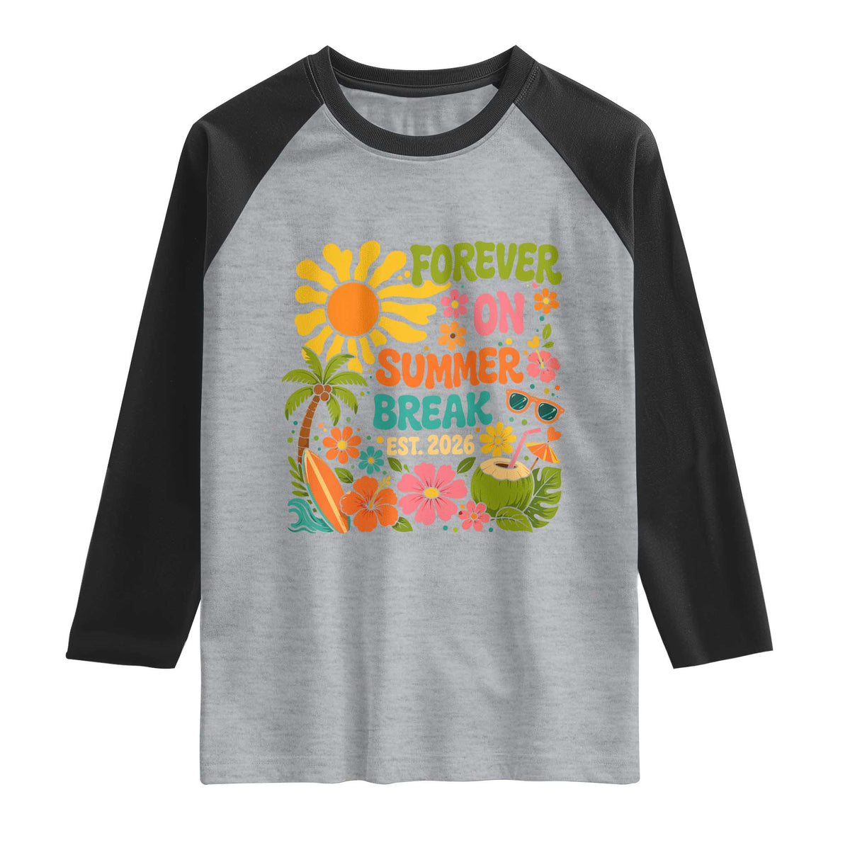 Retired Teacher Gift Raglan Shirt Forever On Summer Break Retirement 2026 Vintage Flower Graphic TS10 Heather Gray Black Print Your Wear