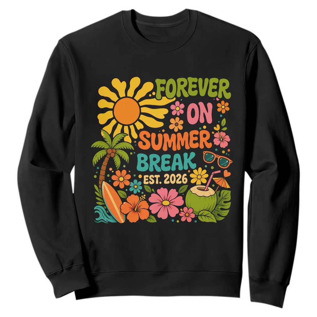 Retired Teacher Gift Sweatshirt Forever On Summer Break Retirement 2026 Vintage Flower Graphic TS10 Black Print Your Wear