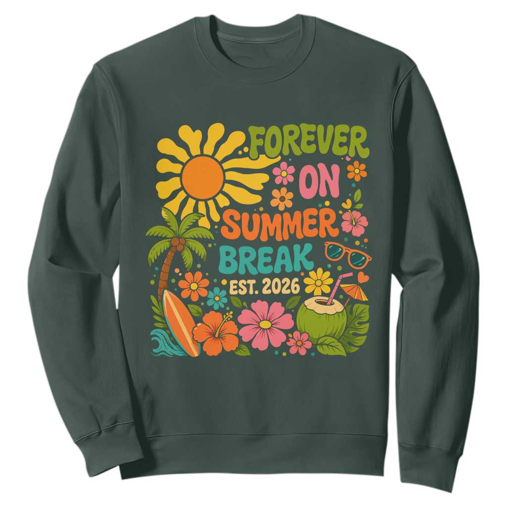 Retired Teacher Gift Sweatshirt Forever On Summer Break Retirement 2026 Vintage Flower Graphic TS10 Dark Forest Green Print Your Wear