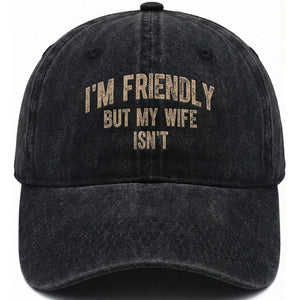 Retro Im Friendly But My Wife Isnt Funny Husband Washed Cotton Baseball Cap TS10 Print Your Wear