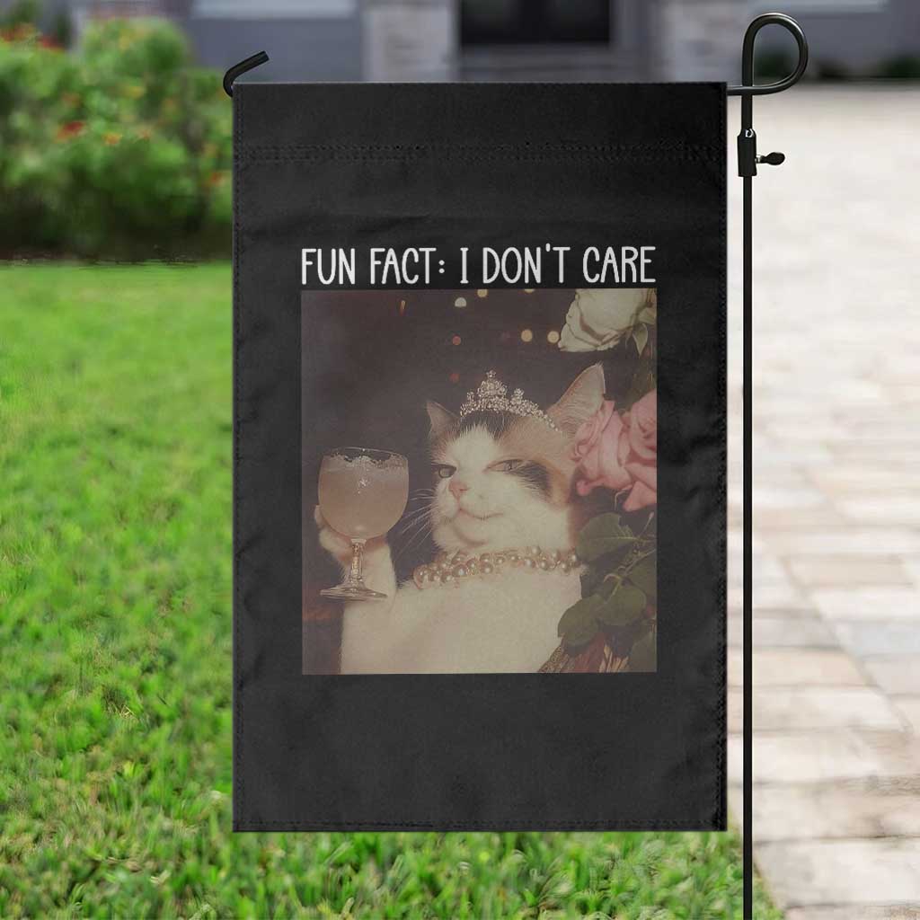Cat Meme Garden Flag Fun Fact I Dont Care Funny Saying Quote TS10 Print Your Wear