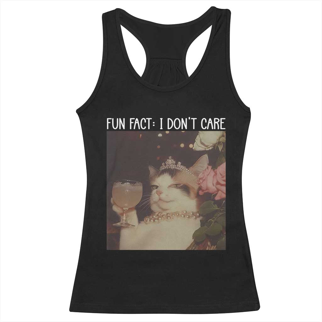 Cat Meme Racerback Tank Top Fun Fact I Dont Care Funny Saying Quote TS10 Black Print Your Wear