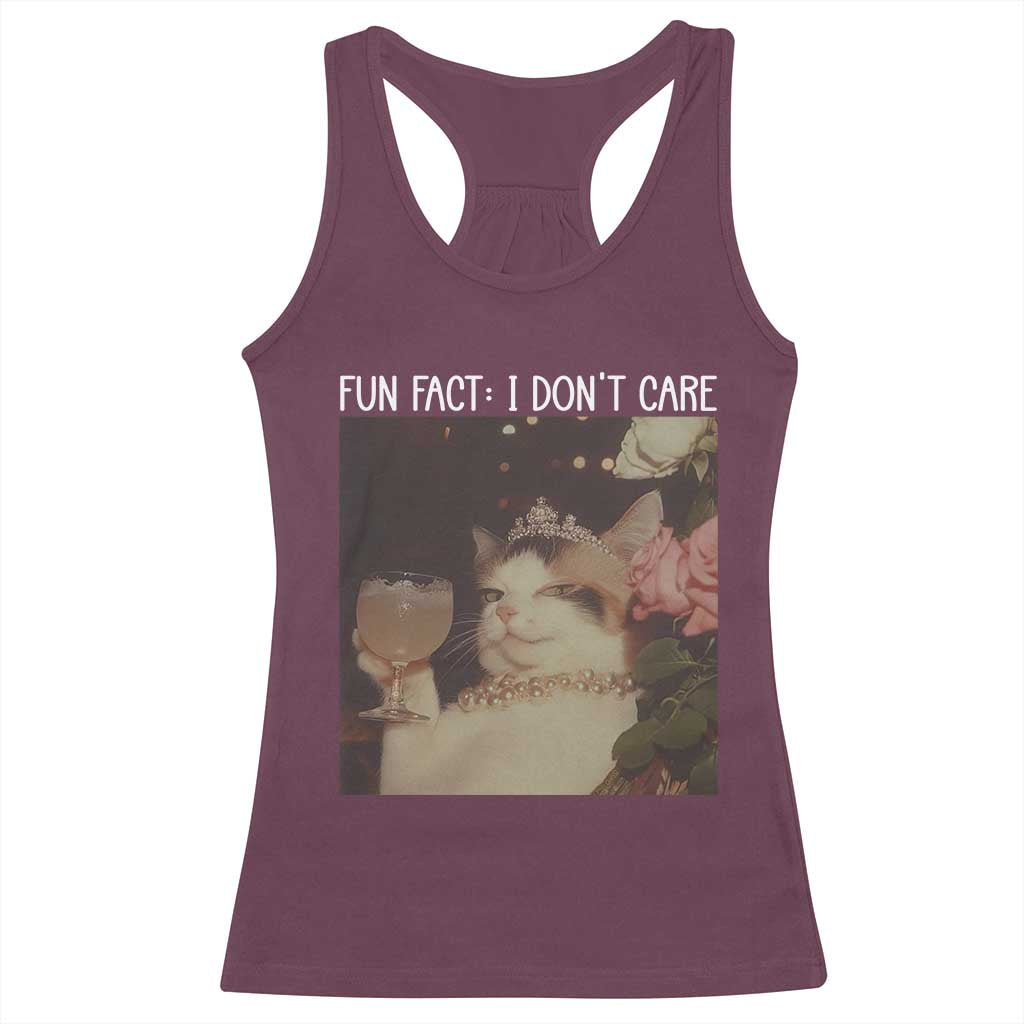Cat Meme Racerback Tank Top Fun Fact I Dont Care Funny Saying Quote TS10 Maroon Print Your Wear