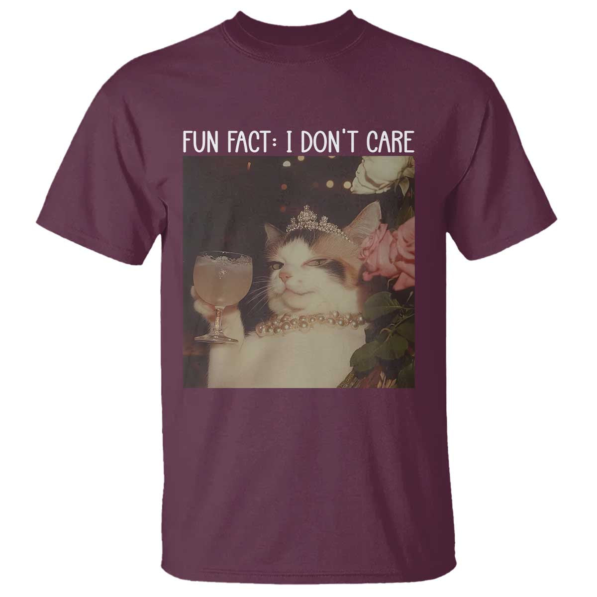 Cat Meme T Shirt Fun Fact I Dont Care Funny Saying Quote TS10 Maroon Print Your Wear