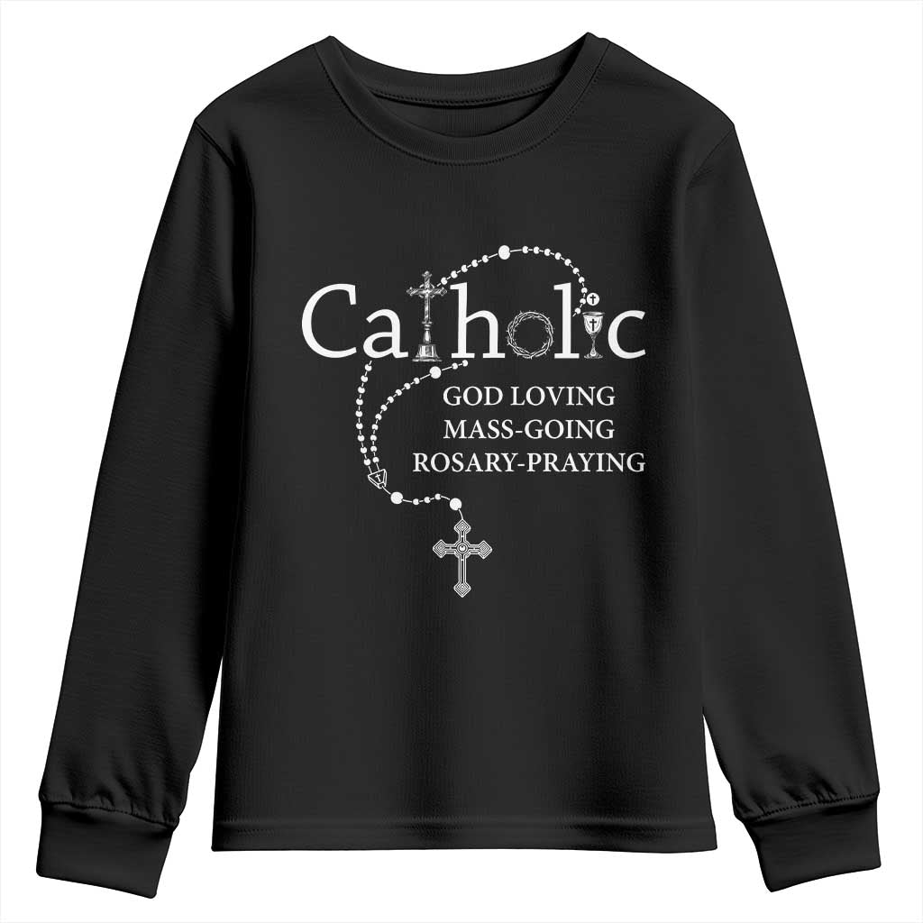 Catholic God Loving Mass Going Rosary Praying Faith Youth Sweatshirt Jesus Eucharist Christianity TS10 Black Print Your Wear