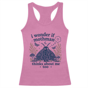 Funny Mothman Racerback Tank Top I Wonder If Mothman Thinks About Me Too Cryptid Weirdcore TS10 Azalea Print Your Wear