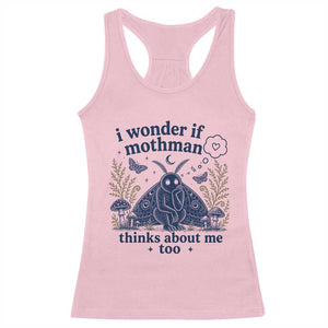 Funny Mothman Racerback Tank Top I Wonder If Mothman Thinks About Me Too Cryptid Weirdcore TS10 Light Pink Print Your Wear
