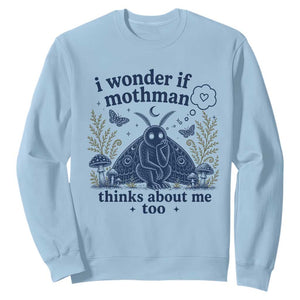 Funny Mothman Sweatshirt I Wonder If Mothman Thinks About Me Too Cryptid Weirdcore TS10 Light Blue Print Your Wear