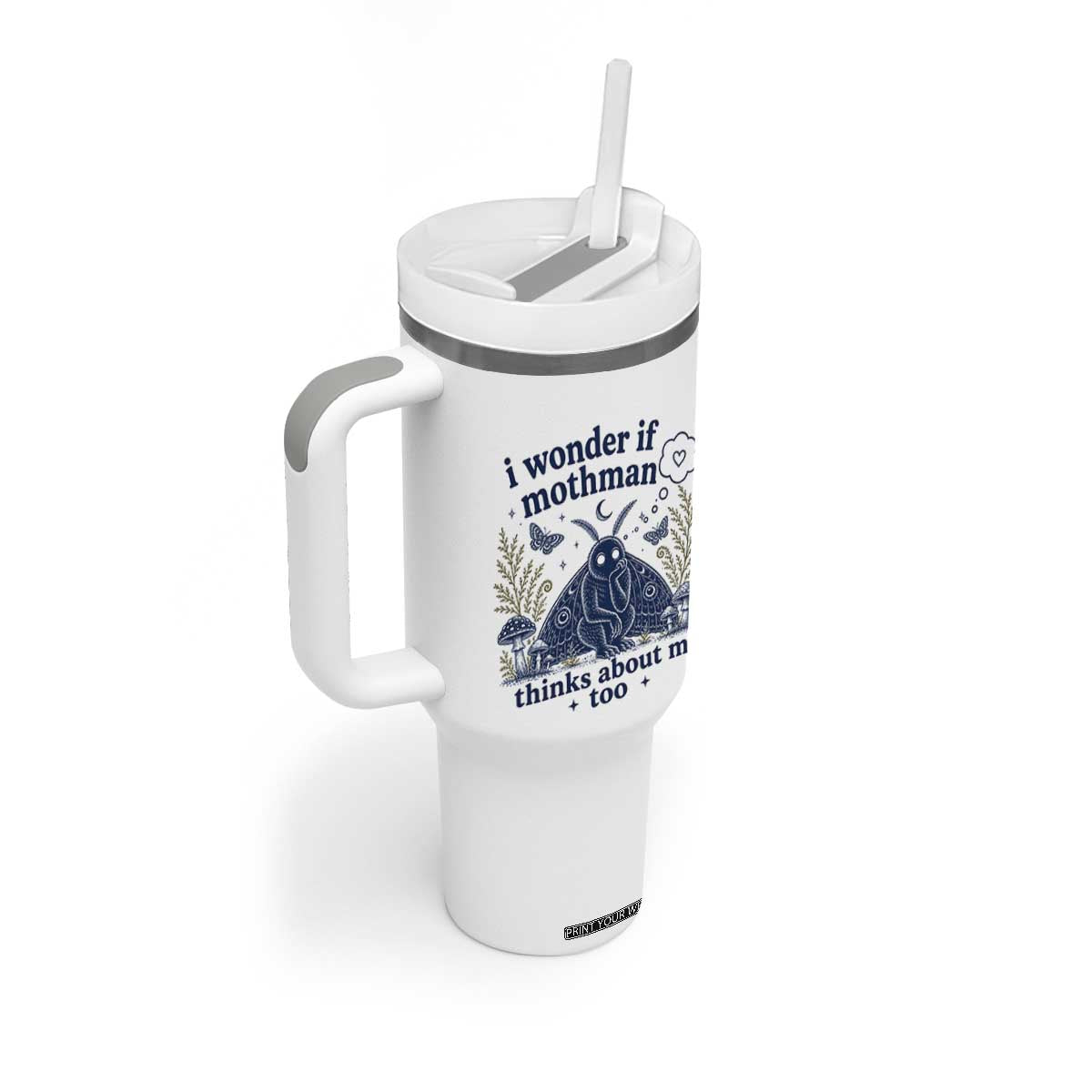 Funny Mothman Tumbler With Handle I Wonder If Mothman Thinks About Me Too Cryptid Weirdcore TS10 Print Your Wear
