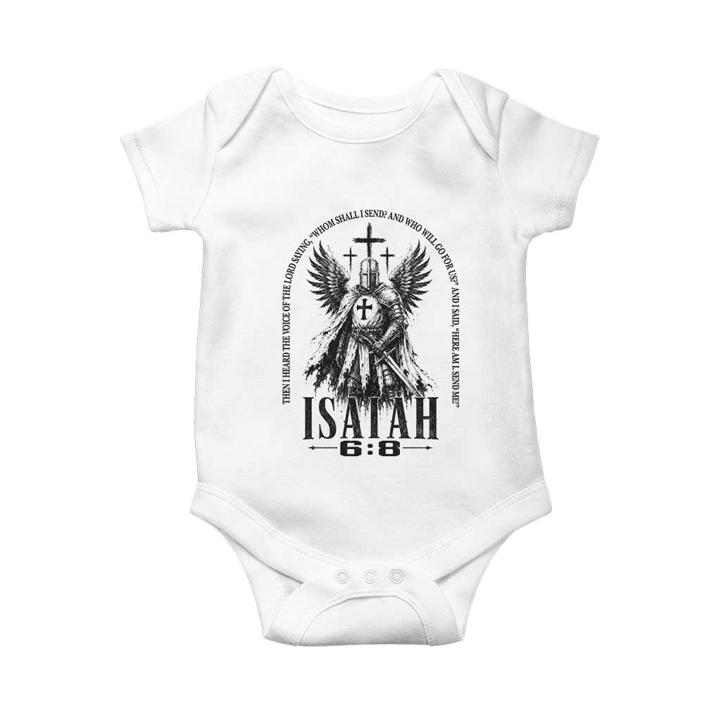 Here Am I Send Me Isaiah 6 8 Catholic Knight Templar Crusader Faith Baby Onesie TS10 White Print Your Wear