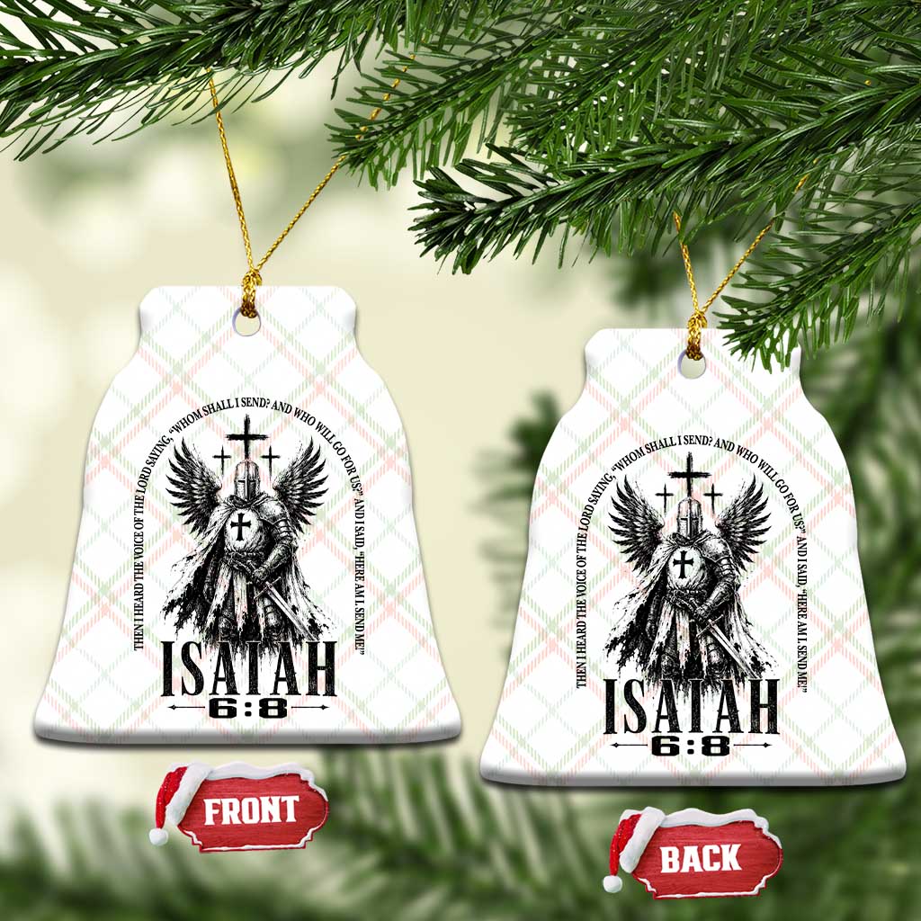 Here Am I Send Me Isaiah 6 8 Catholic Knight Templar Crusader Faith Ceramic Ornament TS10 Print Your Wear