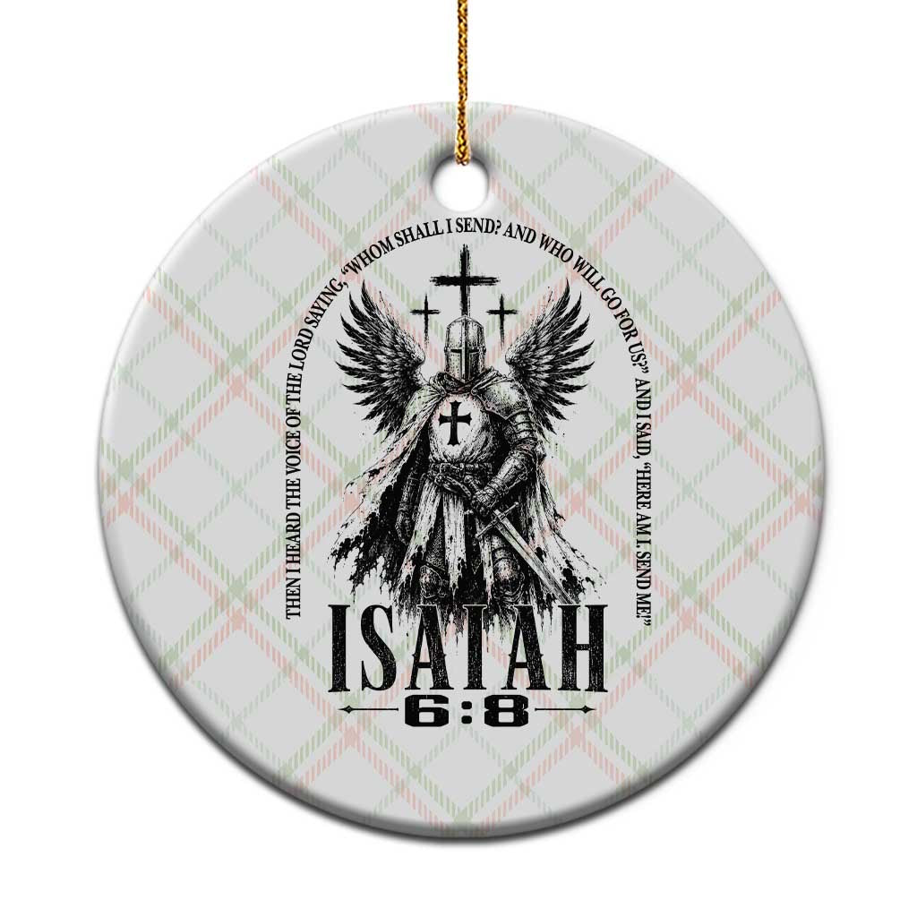 Here Am I Send Me Isaiah 6 8 Catholic Knight Templar Crusader Faith Ceramic Ornament TS10 1pc Christmas Plaid Print Your Wear