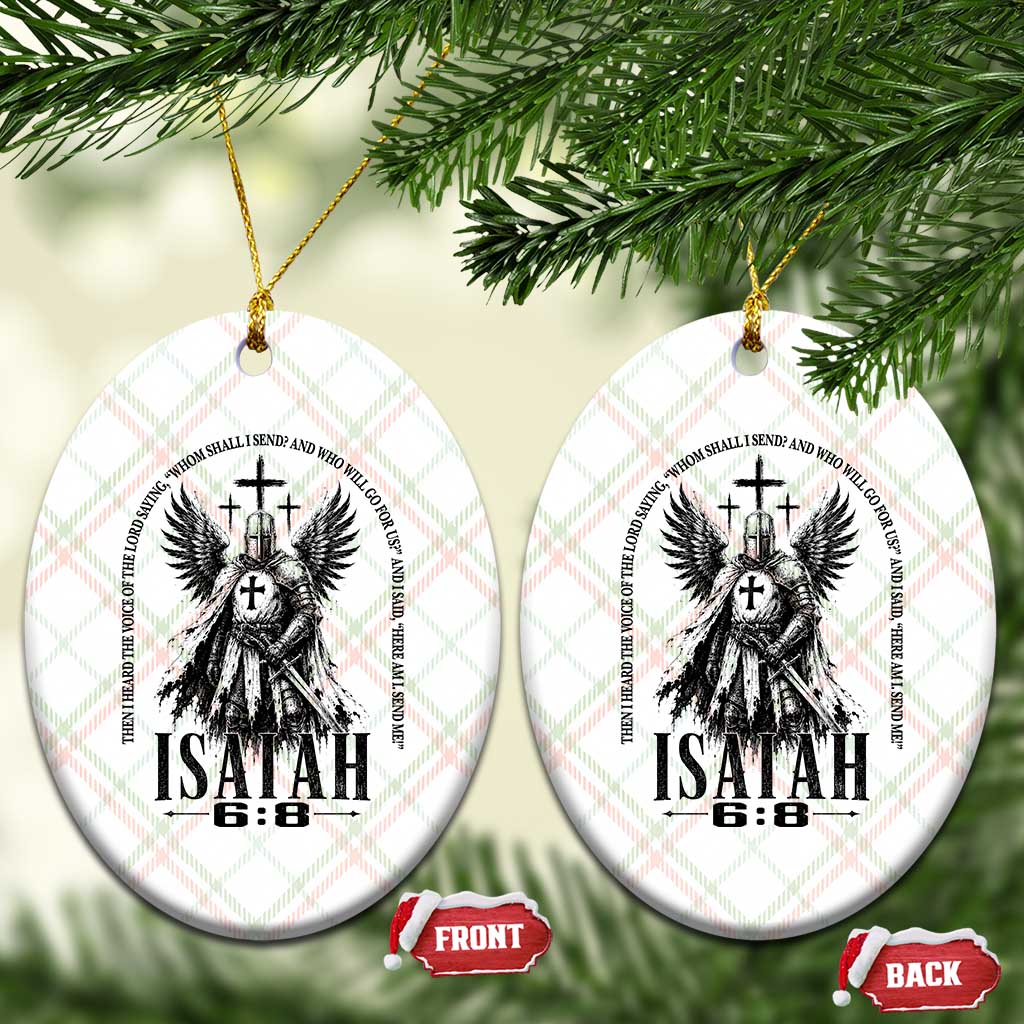 Here Am I Send Me Isaiah 6 8 Catholic Knight Templar Crusader Faith Ceramic Ornament TS10 Print Your Wear