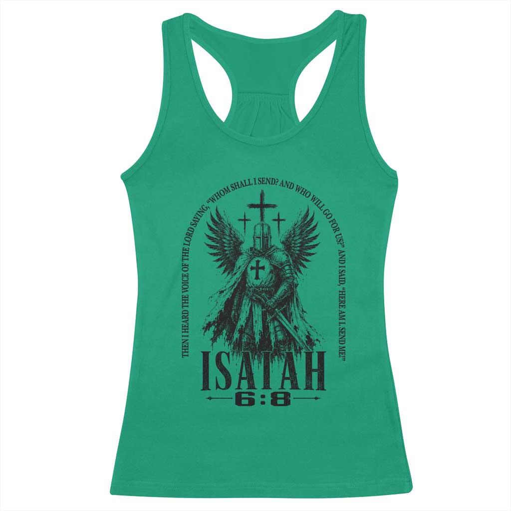Here Am I Send Me Isaiah 6 8 Catholic Knight Templar Crusader Faith Racerback Tank Top TS10 Irish Green Print Your Wear