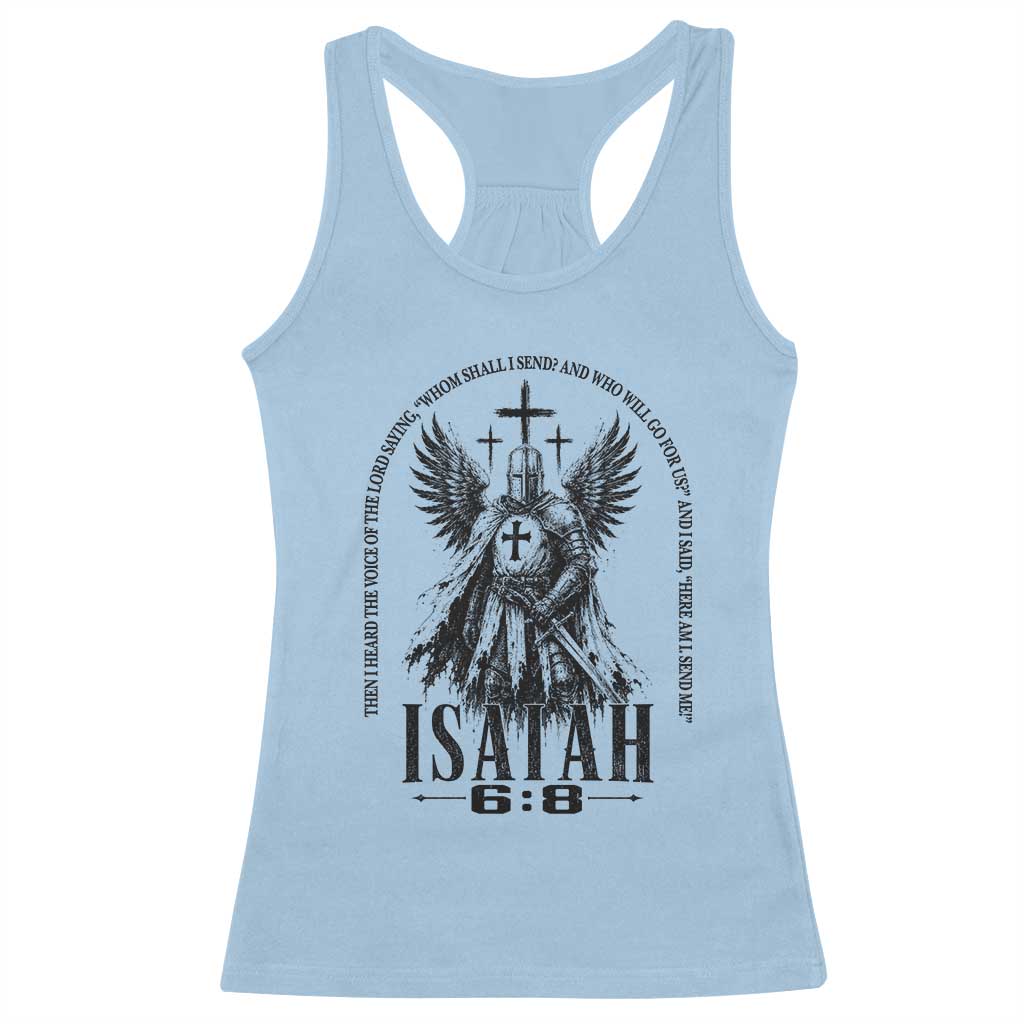 Here Am I Send Me Isaiah 6 8 Catholic Knight Templar Crusader Faith Racerback Tank Top TS10 Light Blue Print Your Wear